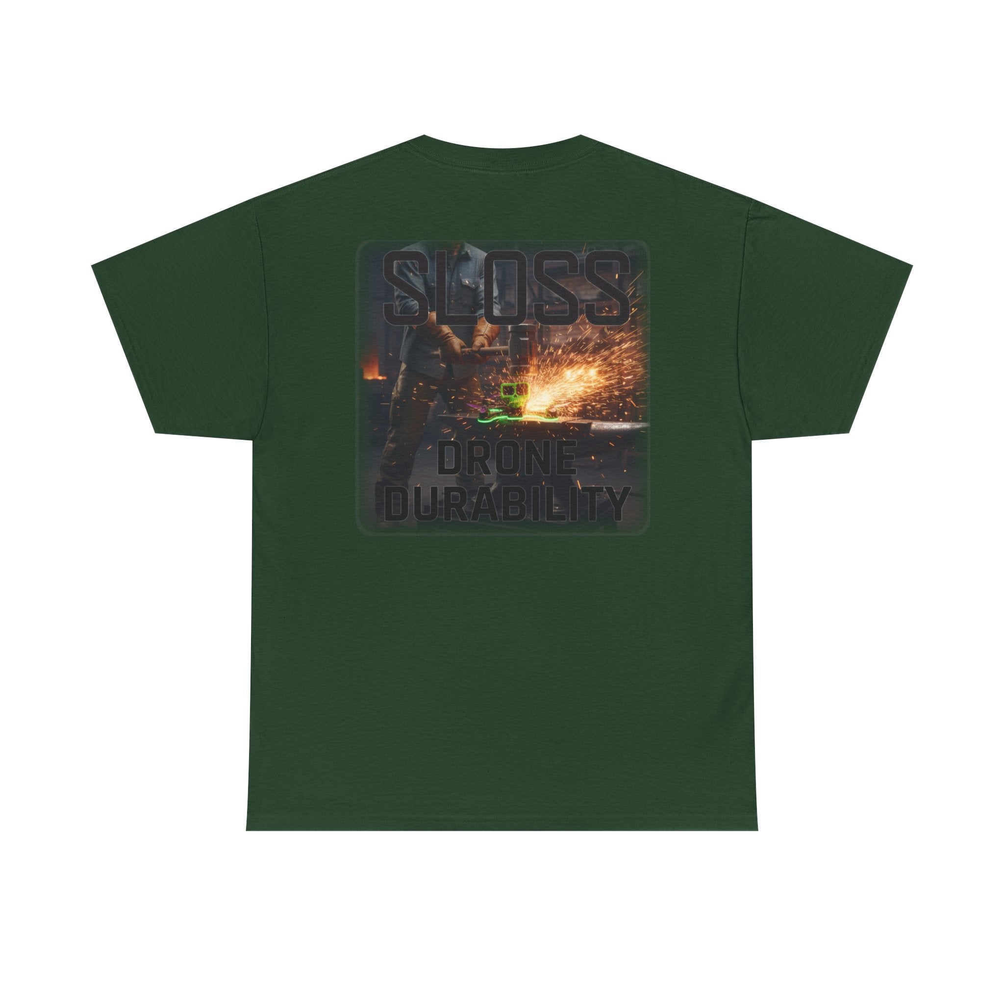 Sloss Drone...Durability T-Shirt