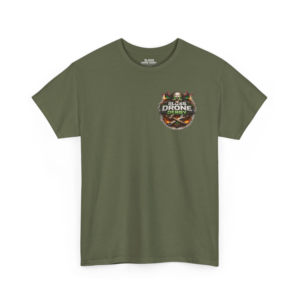 Sloss Drone...Durability T-Shirt