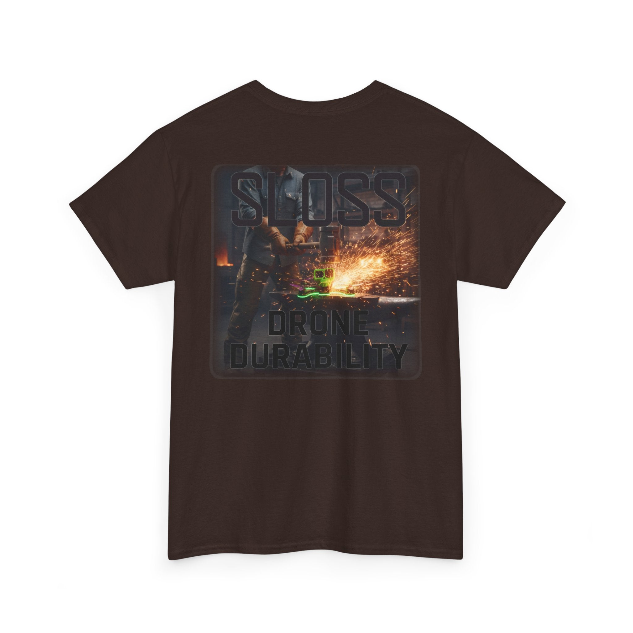 Sloss Drone...Durability T-Shirt