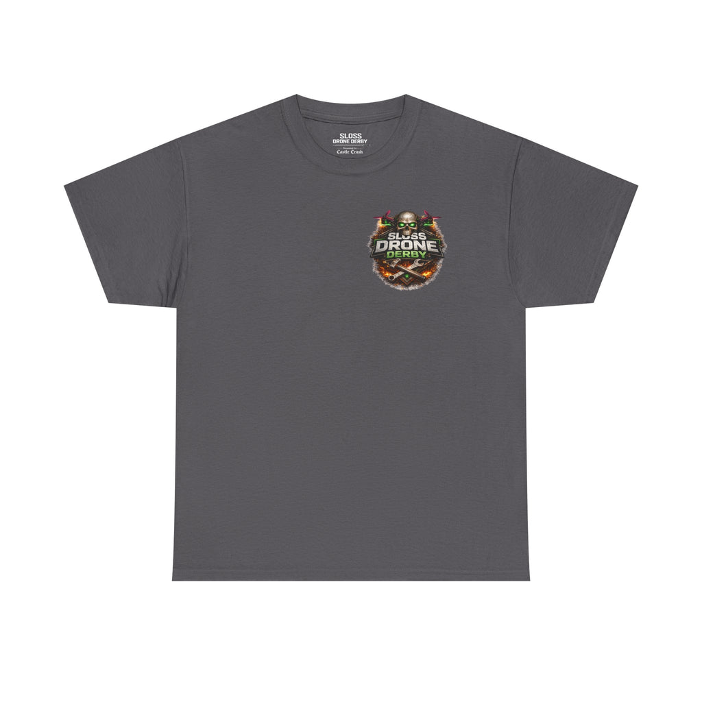 Sloss Drone...Durability T-Shirt