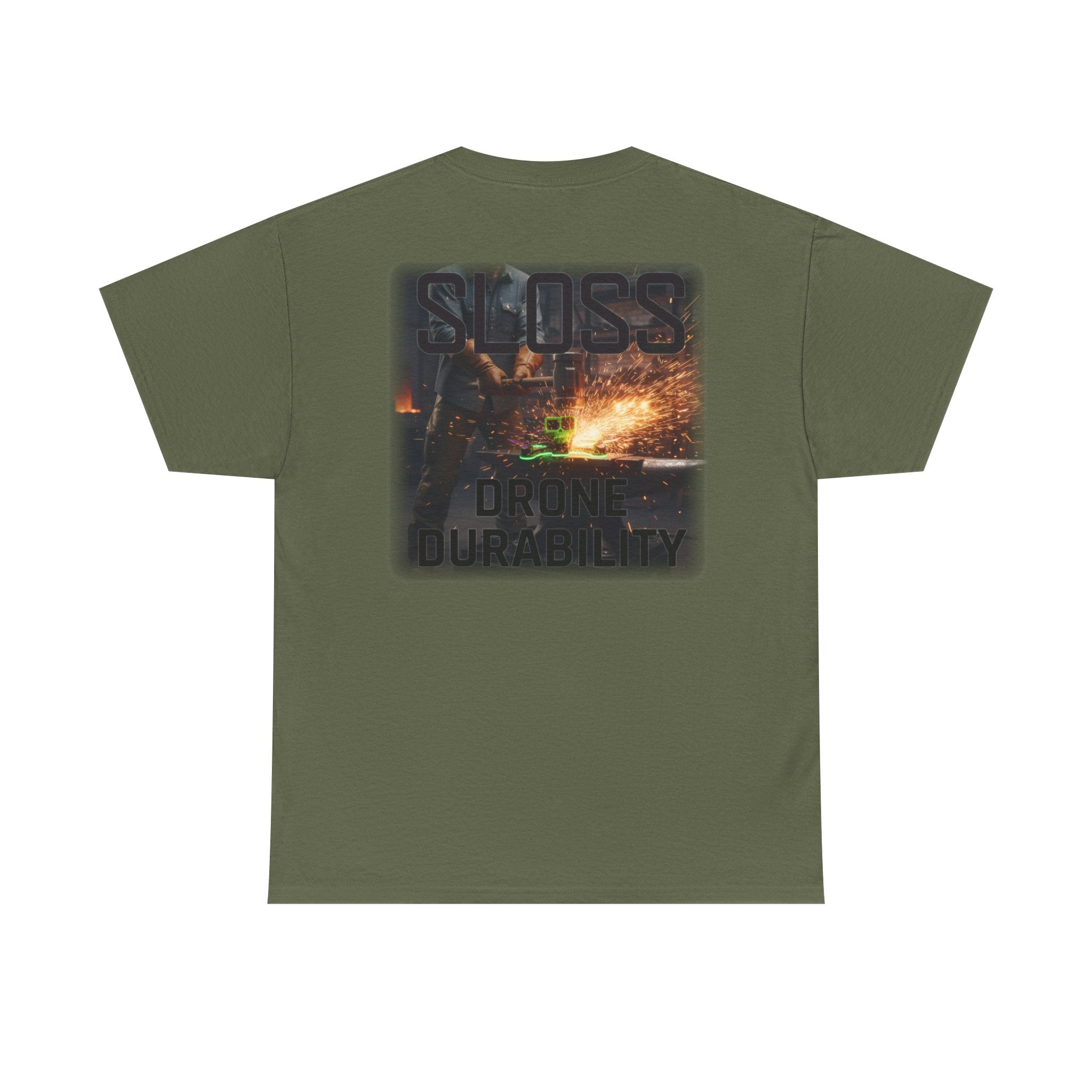 Sloss Drone...Durability T-Shirt