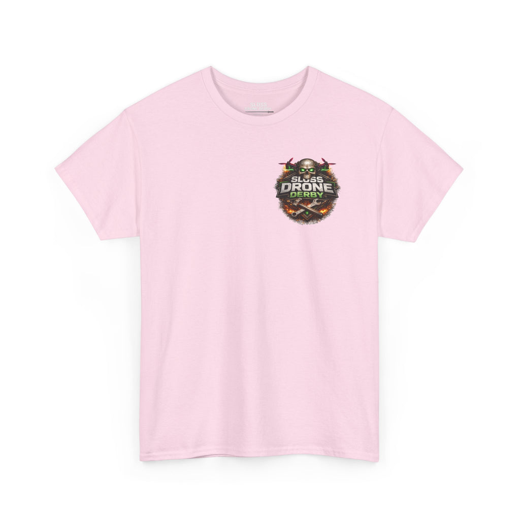 Sloss Drone...Durability T-Shirt