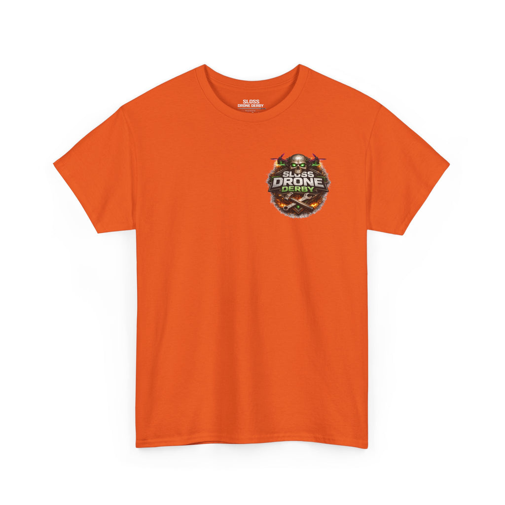 Sloss Drone...Durability T-Shirt